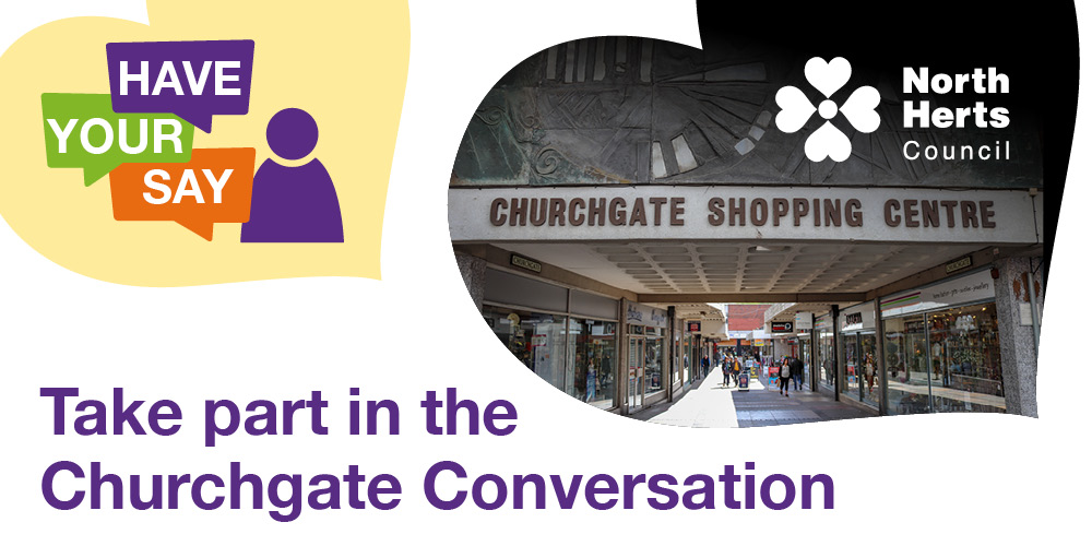 Have your say. Take part in the Churchgate Conversation